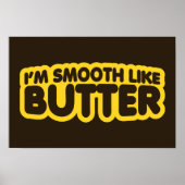 Ich bin glatt wie Butter Poster (Vorne)
