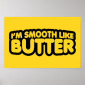 Ich bin glatt wie Butter Poster (Vorne)