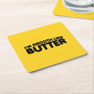Ich bin glatt wie Butter Rechteckiger Pappuntersetzer