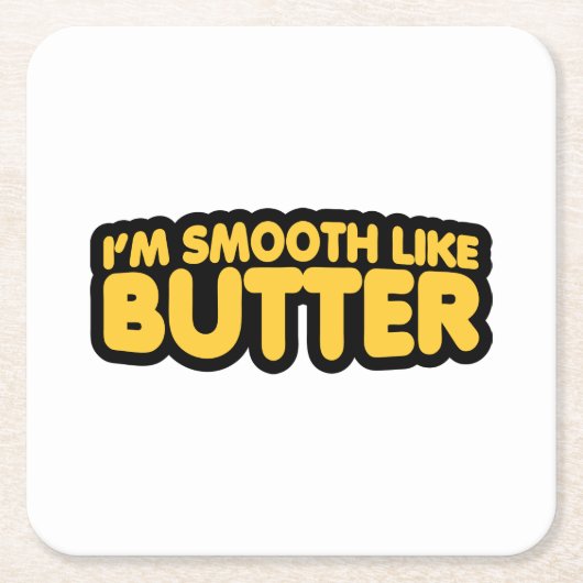 Ich bin glatt wie Butter Rechteckiger Pappuntersetzer (Vorderseite)