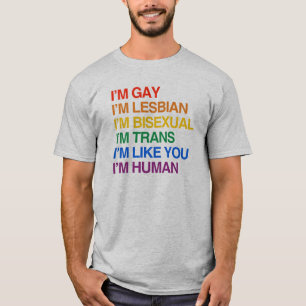 Ich bin GLBT, das ich MENSCHLICH bin T-Shirt