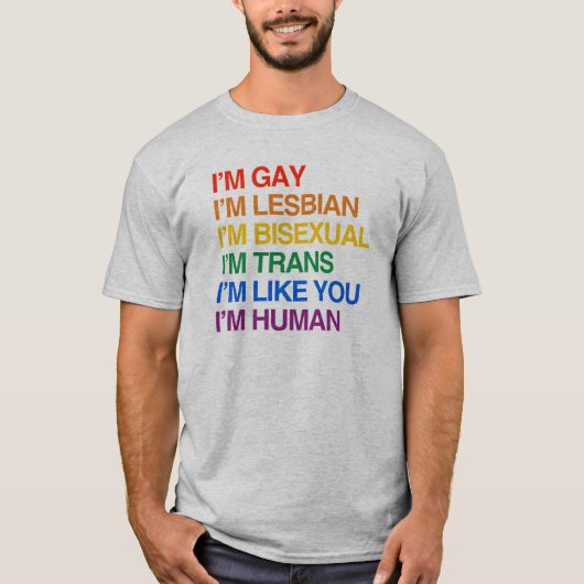 Ich bin GLBT, das ich MENSCHLICH bin T-Shirt (Vorderseite)
