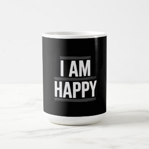 Ich bin glücklich kaffeetasse