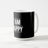 Ich bin glücklich kaffeetasse (VorderseiteRechts)