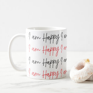 Ich bin glücklich kaffeetasse