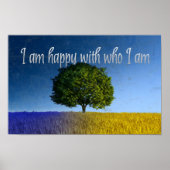 "Ich bin glücklich mit wem ich bin" Motivation Aff Poster (Vorne)