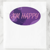 ICH BIN GLÜCKLICH OVALER AUFKLEBER (Tasche)