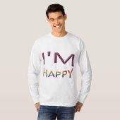 Ich bin glücklich T-Shirt (Vorne ganz)