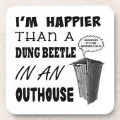 Ich bin glücklicher als ein Mistkäfer in einem Hau Getränkeuntersetzer (Vorderseite)