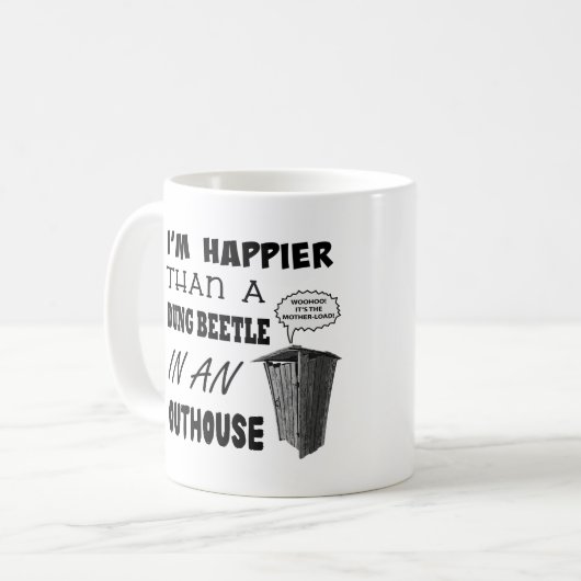 Ich bin glücklicher als ein Mistkäfer in einem Hau Kaffeetasse (Vorderseite Links)