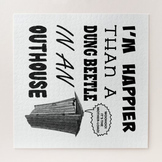 Ich bin glücklicher als ein Mistkäfer in einem Hau Puzzle (Horizontal)