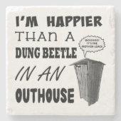 Ich bin glücklicher als ein Mistkäfer in einem Hau Steinuntersetzer (Vorderseite)