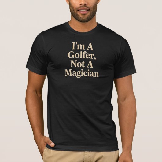 Ich bin Golfer, kein Magier T-Shirt (Vorderseite)