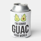 Ich bin Gonna Guac Deine Welt Funny Guacamole Avoc Dosenkühler (Kanne Vorderseite)