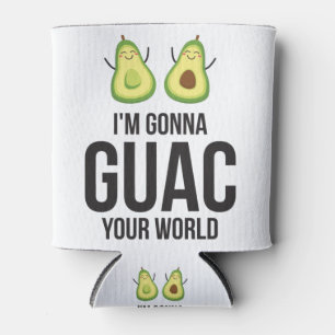 Ich bin Gonna Guac Deine Welt Funny Guacamole Avoc Dosenkühler