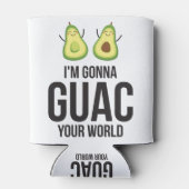 Ich bin Gonna Guac Deine Welt Funny Guacamole Avoc Dosenkühler (Rückseite)