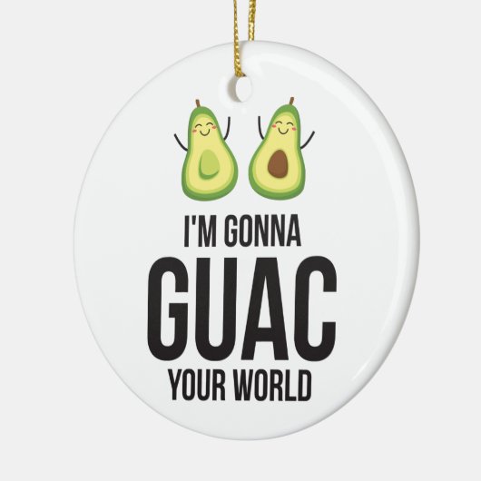 Ich bin Gonna Guac Deine Welt Funny Guacamole Avoc Keramik Ornament (Links)