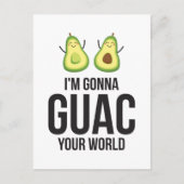 Ich bin Gonna Guac Deine Welt Funny Guacamole Avoc Postkarte (Vorderseite)