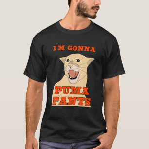 Ich bin Gonna Puma Pants Apparel T-Shirt