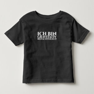 ICH BIN GRAVITATIV BENACHTEILIGT KLEINKIND T-SHIRT