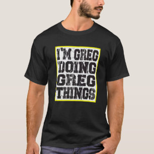 Ich bin Greg, der große Weihnachten macht T-Shirt
