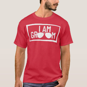 Ich bin Groom Wedding Party Trauzeuge Bachelor Par T-Shirt