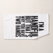 Ich bin gut, aber deshalb hast du zwei Hände Handtuch (Handtuch)