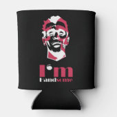 Ich bin gut aussehend abstrakten Fall-Mate iPhone  Dosenkühler (Rückseite)