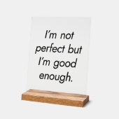 Ich bin gut genug Akryllisches Zeichen Acrylschild (Winkel)