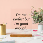 Ich bin gut genug Akryllisches Zeichen Acrylschild (Hochzeit)
