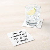 Ich bin gut genug Paper Untersetzer (Vor Ort)
