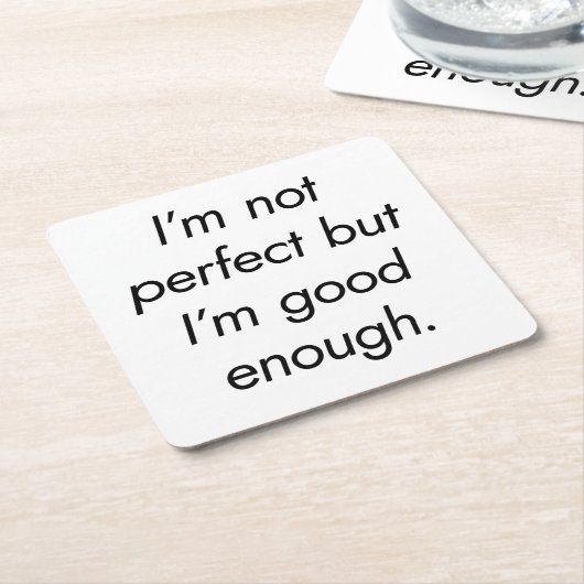 Ich bin gut genug Paper Untersetzer (angewinkelt)