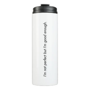 Ich bin gut genug Thermal Tumbler Thermosbecher