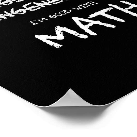 Ich bin gut mit Mathe Funny Engineer Professionals Poster (Ecke)