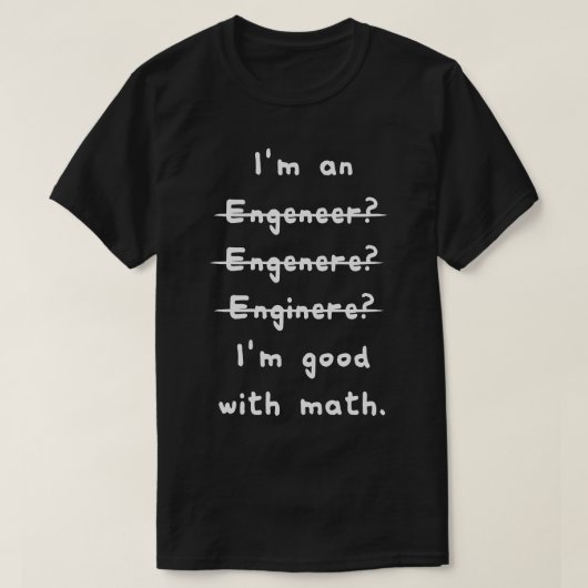 Ich bin gut mit Mathe Funny Engineering T-Shirt (Design vorne)