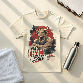 Ich bin Gym Bull T-Shirt | Krafttraining Workout T