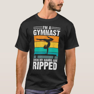 Ich bin Gymnastin, selbst meine Hände sind gerisse T-Shirt