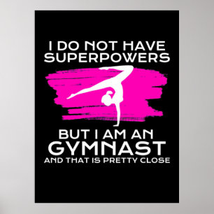 Ich bin Gymnastin und das ist Hübsch Nah Poster