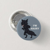Ich bin haarig button (Vorne & Hinten)