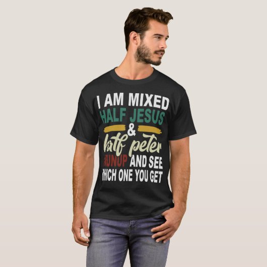Ich bin halb Jesus und halb Peter gemischt T-Shirt (Vorne ganz)