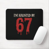 Ich bin haunted Meme 67 Sechs Sieben 6 7 Mousepad (Mit Mouse)