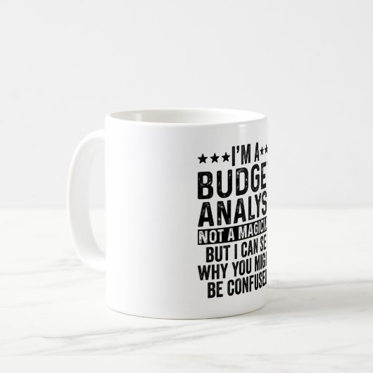 Ich bin Haushaltsanalyst und kein Magier-Funny Kaffeetasse (Vorderseite Links)