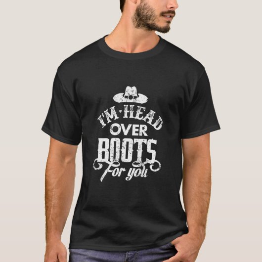 Ich bin Head Over Boots für You Country Music Sout T-Shirt (Vorderseite)