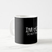Ich bin heiß Keine Touch Kaffeetasse (Vorderseite Links)