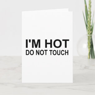 Ich bin heiß Keine Touch Karte