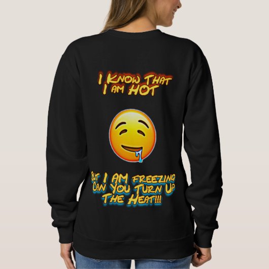 Ich bin heiß sweatshirt (Rückseite)