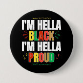 Ich bin Hella Black Ich bin Hella Proud Button (Vorderseite)