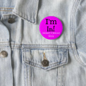 Ich bin herein! Hillary Clinton 2016 Button (Beispiel)