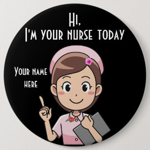Ich bin heute deine Krankenschwester in der dunkle Button