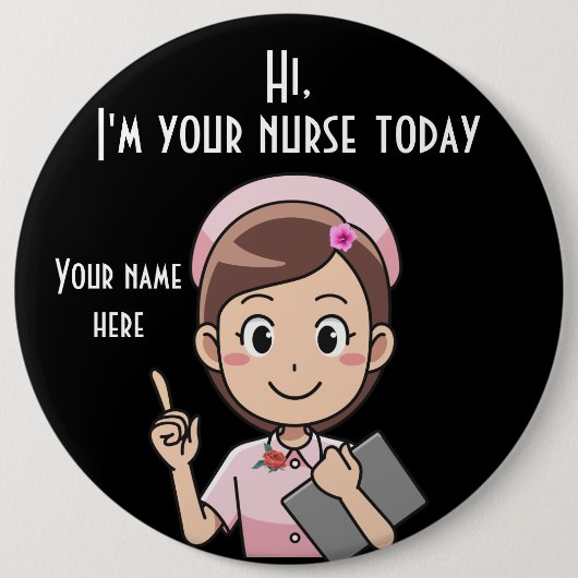 Ich bin heute deine Krankenschwester in der dunkle Button (Vorderseite)